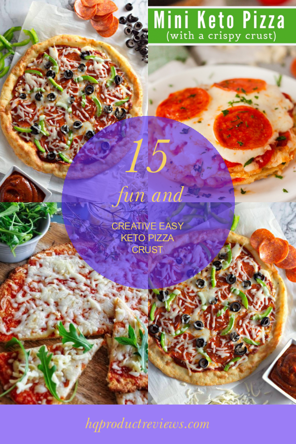 15 Fun and Creative Easy Keto Pizza Crust Best Product Reviews